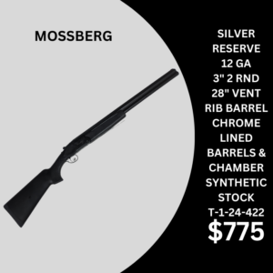 MOSSBERG SILVER RESERVE